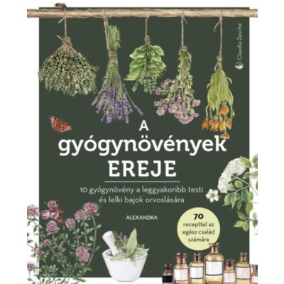 A GYÓGYNÖVÉNYEK EREJE