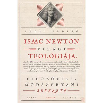ISAAC NEWTON VILÁGI TEOLÓGIÁJA