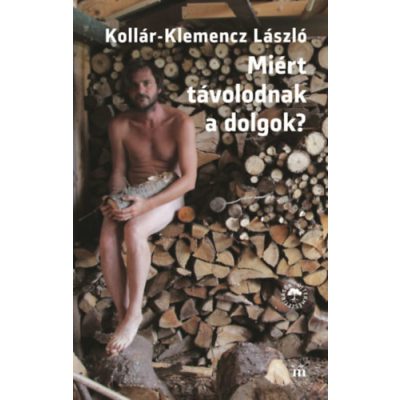 MIÉRT TÁVOLODNAK A DOLGOK?