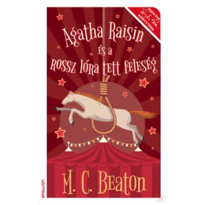 AGATHA RAISIN ÉS A ROSSZ LÓRA TETT FELESÉG