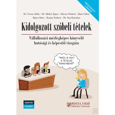 KIDOLGOZOTT SZÓBELI TÉTELEK VÁLLALKOZÁSI MÉRLEGKÉPES KÖNYVELŐ HATÓSÁGI ÉS KÉPESÍTŐ VIZSGÁRA