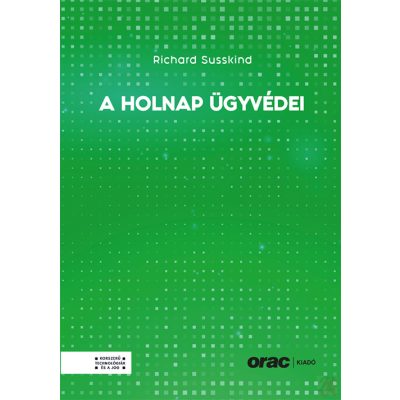 A HOLNAP ÜGYVÉDEI
