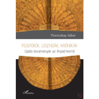PÜSPÖKÖK, LEGENDÁK, KRÓNIKÁK