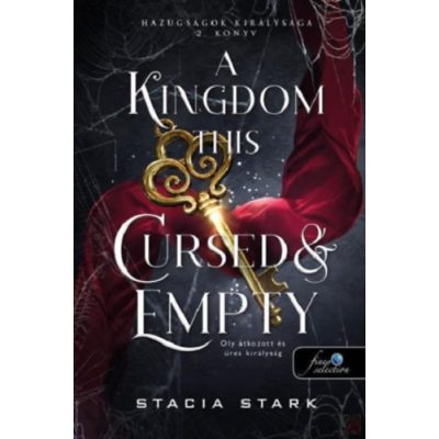 A KINGDOM THIS CURSED AND EMPTY - OLY ÁTKOZOTT ÉS ÜRES KIRÁLYSÁG