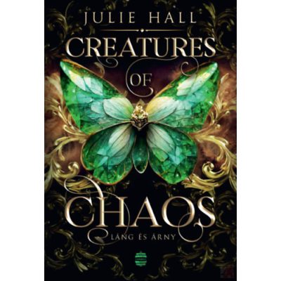 CREATURES OF CHAOS - LÁNG ÉS ÁRNY – Élfestett kiadás