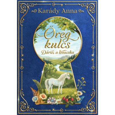 ÖREG KULCS - DÁRIÓ, A LOVACSKA