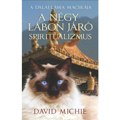 A NÉGY LÁBON JÁRÓ SPIRITUALIZMUS - A Dalai Láma Macskája