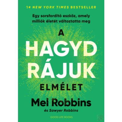 A HAGYD RÁJUK ELMÉLET