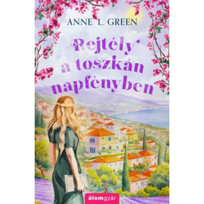 REJTÉLY A TOSZKÁN NAPFÉNYBEN - Élfestett