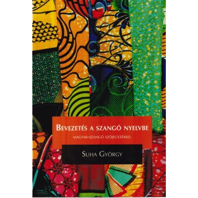 BEVEZETÉS A SZANGÓ NYELVBE