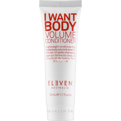 ELEVEN I Want Body Volume Conditioner