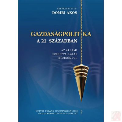 GAZDASÁGPOLITIKA A 21. SZÁZADBAN