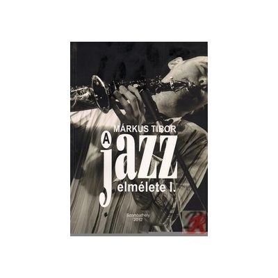 A JAZZ ELMÉLETE I.