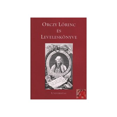 ORCZY LŐRINC ÉS LEVELESKÖNYVE