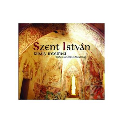 SZENT ISTVÁN KIRÁLY INTELMEI