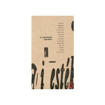 A KÜLÖNBÖZÉS AJÁNDÉKA