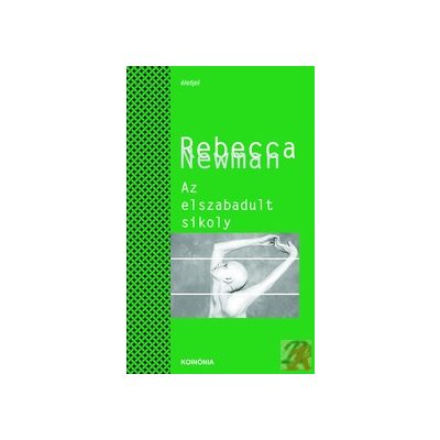 AZ ELSZABADULT SIKOLY