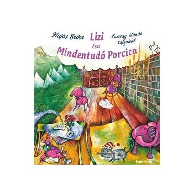 LIZI ÉS A MINDENTUDÓ PORCICA