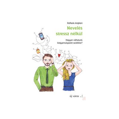 NEVELÉS STRESSZ NÉLKÜL