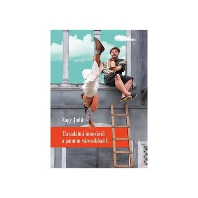 TÁRSADALMI INNOVÁCIÓ A PANNON VÁROSOKBAN I.