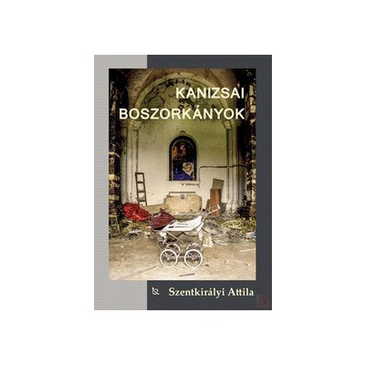 KANIZSAI BOSZORKÁNYOK