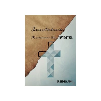 JÉZUS PÉLDABESZÉDEI