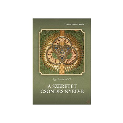 A SZERETET CSÖNDES NYELVE