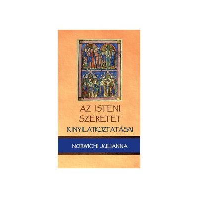 AZ ISTENI SZERETET KINYILATKOZTATÁSAI