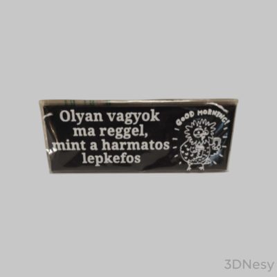 Olyan vagyok ma reggel, mint...