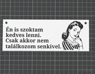 Én is szoktam kedves lenni