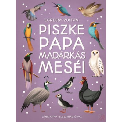 PISZKE PAPA MADÁRKÁS MESÉI