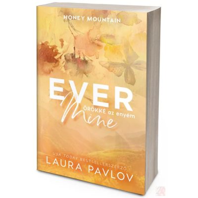 EVER MINE – ÖRÖKKÉ AZ ENYÉM (NEM éldekorált kiadás)