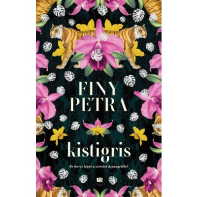 KISTIGRIS - TÖRTÉNETEK A SZÍVRŐL