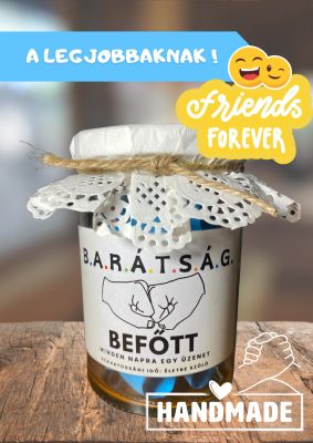 Ajándék befőtt - Igaz barátoknak