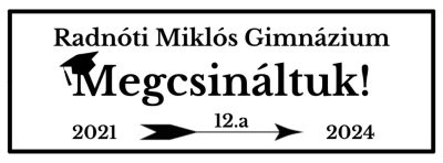 Egyedi utcanév tábla ballagásra