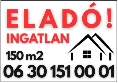 Eladó ingatlan tábla m2 és telefonszámmal