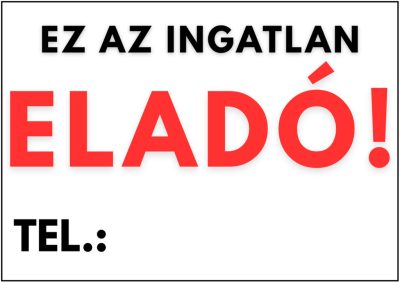 Prémium ez az ingatlan eladó tábla
