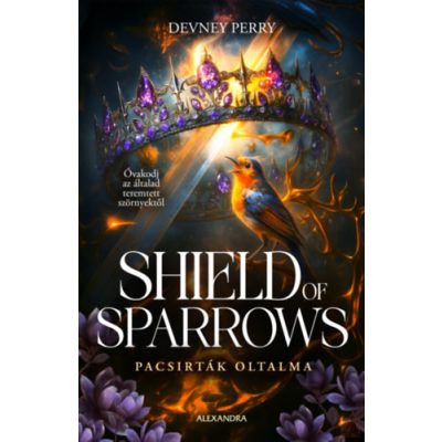 SHIELD OF SPARROWS - PACSIRTÁK OLTALMA - Élfestett