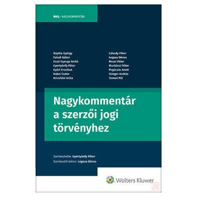 NAGYKOMMENTÁR A SZERZŐI JOGI TÖRVÉNYHEZ (2023)