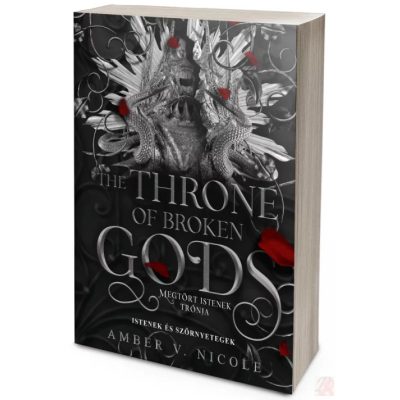 THE THRONE OF BROKEN GODS – MEGTÖRT ISTENEK TRÓNJA (NEM éldekorált kiadás)