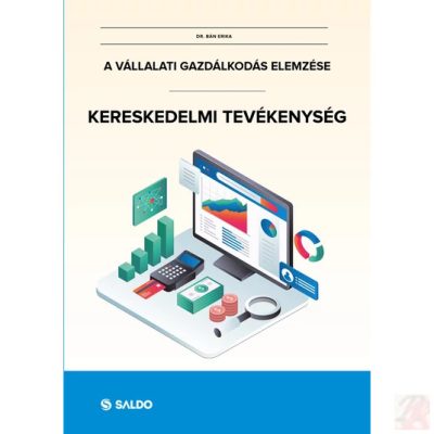 A VÁLLALATI GAZDÁLKODÁS ELEMZÉSE - Kereskedelmi tevékenység