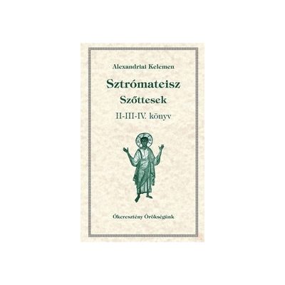 SZTRÓMATEISZ - SZŐTTESEK II-III-IV. KÖNYV