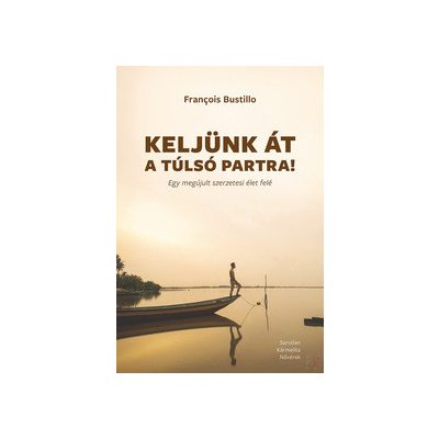 KELJÜNK ÁT A TÚLSÓ PARTRA!