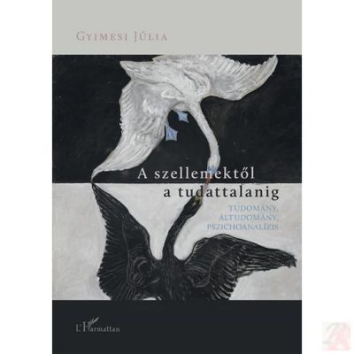 A SZELLEMEKTŐL A TUDATTALANIG