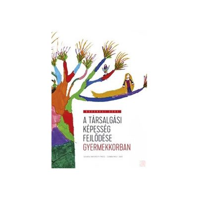 A TÁRSALGÁSI KÉPESSÉG FEJLŐDÉSE GYERMEKKORBAN