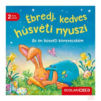 ÉBREDJ, KEDVES HÚSVÉTI NYUSZI