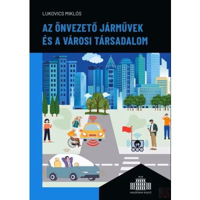 AZ ÖNVEZETŐ JÁRMŰVEK ÉS A VÁROSI TÁRSADALOM
