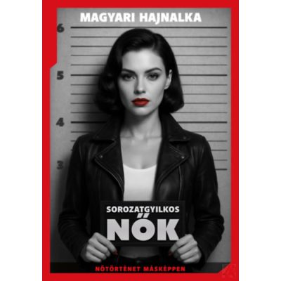 SOROZATGYILKOS NŐK