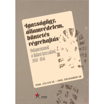 IGAZSÁGÜGY, ÁLLAMVÉDELEM, BÜNTETÉS-VÉGREHAJTÁS