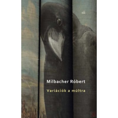 VARIÁCIÓK A MÚLTRA